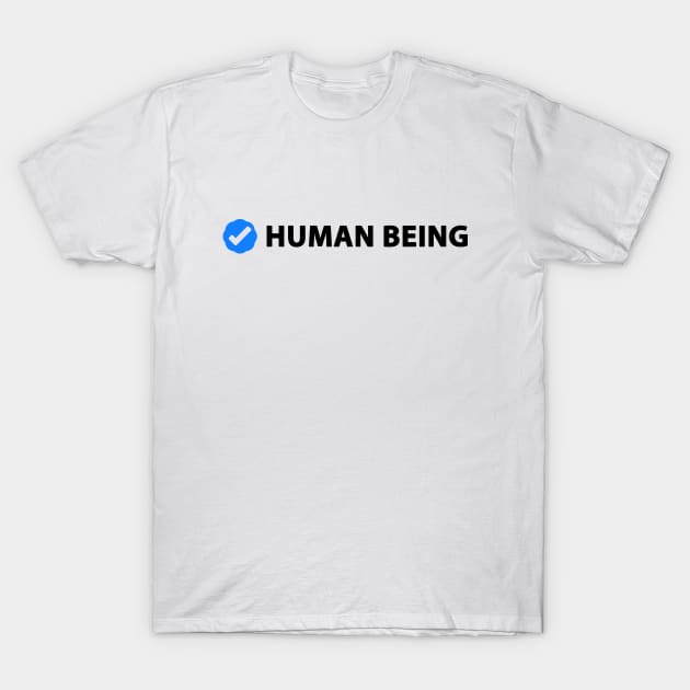 Verifiede HUMAN BEING T-Shirt by my attitude merch